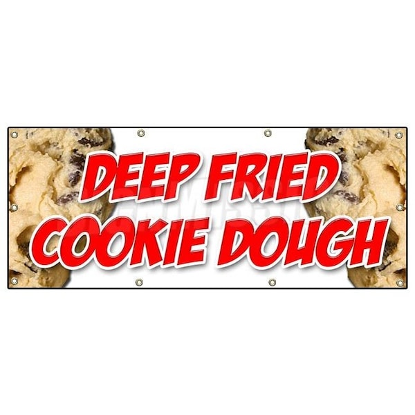 DEEP FRIED COOKIE DOUGH BANNER SIGN warm fresh homemade fried pie